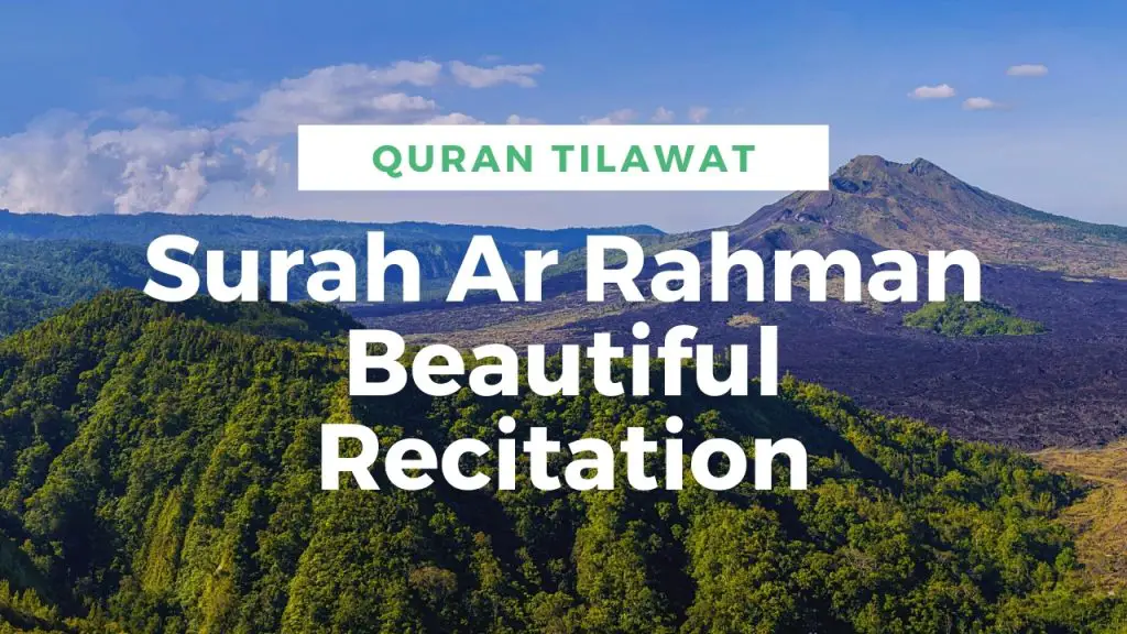 Surah Ar Rahman Beautiful Recitation 